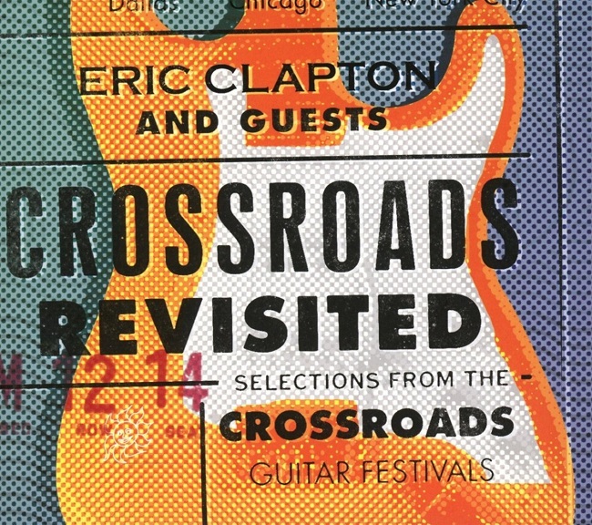 Eric Clapton & Guests (에릭 클랩튼) - Crossroads Revisited: Selections From The Crossroads Guitar Festivals (크로스로드 기타 페스티벌 셀렉션)