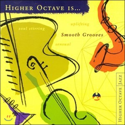 Higher Octave Is (하이어 옥타브 이즈) - Smooth Grooves Vol. 1