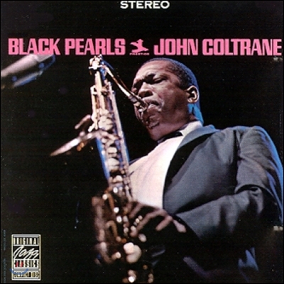 John Coltrane (존 콜트레인) - Black Pearls [XRCD]