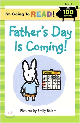 I&#39;m Going to Read! Level 2 : Father&#39;s Day Is Coming!