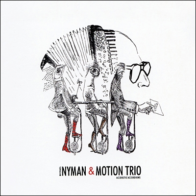 Michael Nyman / Motion Trio 마이클 니만: 아코디언 삼중주 연주집 (Acoustic Accordions)