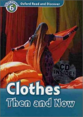 Oxford Read and Discover: Level 6: Clothes Then and Now Audio Pack