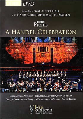 The Sixteen 헨델 축제 - BBC Proms 2009 로얄 알버트 홀 실황 (A Handel Celebration)