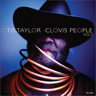 Otis Taylor - Clovis People Vol. 3