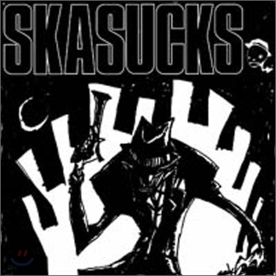 스카석스 (Skasucks) - Skasucks