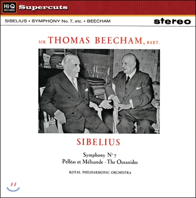 Thomas Beecham 시벨리우스: 교향곡 7번, 펠레아스와 멜리장드, 대양의 딸들 (Sibelius: Symphony No.7, Pelleas Et Melisande, The Oceanides) 토마스 비첨, 로열 필하모닉 오케스트라
