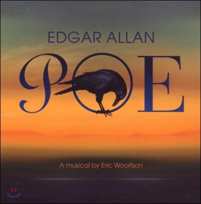 뮤지컬 에드가 앨런 포 사운드트랙 (Musical &#39;Edgar Allan Poe&#39; Soundtrack by Eric Woolfson)