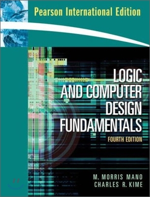 Logic and Computer Design Fundamentals, 4/E