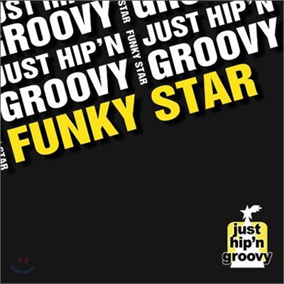 저스트 힙 앤 그루비 (Just Hip&#39;n Groovy / JHG) - Funky Star