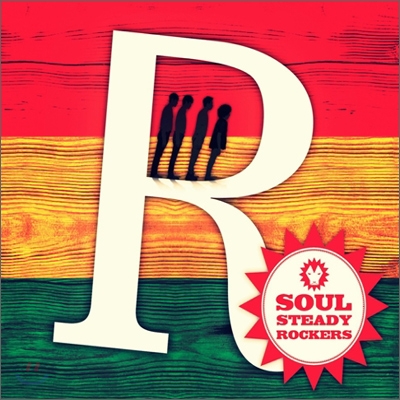 소울 스테디 락커스 (Soul Steady Rockers) - R