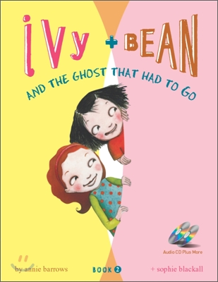 Ivy and Bean #2 : And the Ghost That Had to Go (Paperback + CD 2장)