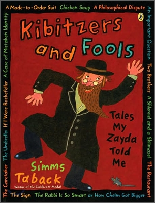 Kibitzers and Fools : Tales My Zayda Told Me