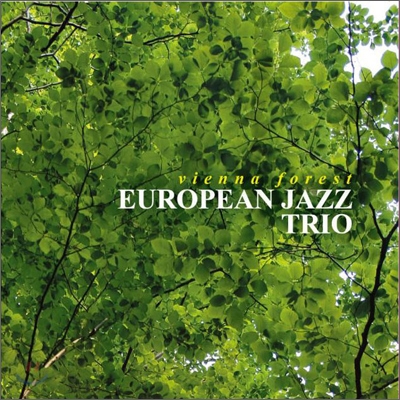 European Jazz Trio - Vienna Forest