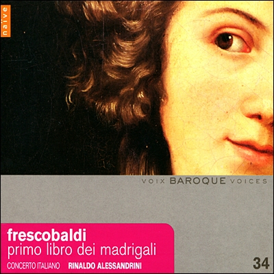 Concerto Italiano 프레스코발디: 마드리갈 (Girolamo Frescobaldi: Il Primo Libro de&#39; Madrigali) 