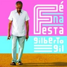 [수입] Gilberto Gil - Fe Na Festa