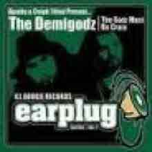 Apathy &amp; Celph Titled Present - The Demigodz - The Godz Must Be Crazy (Ill Boogie Records Earplug Series No. 2/수입)