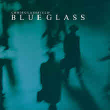 Chris Glassfield - Blue Glass (미개봉)