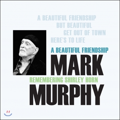 Mark Murphy (마크 머피) - A Beautiful Friendship: Remembering Shirley Horn (셜리 혼 헌정 앨범) [LP]