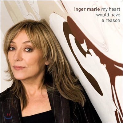 Inger Marie Gundersen (잉거 마리 군데르센) - My Heart Would Have A Reason