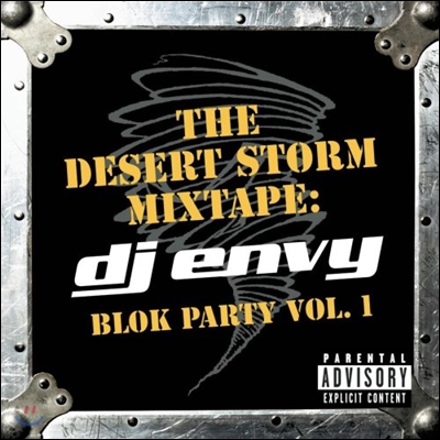 The Desert Storm Mixtape: DJ Envy Blok Party Vol.1