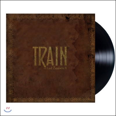 Train (트레인) - Does Led Zeppelin II (더즈 레드 제플린 II) [LP]