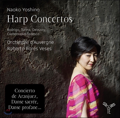 Naoko Yoshino 로드리고 / 투리나 / 드뷔시 / 카스텔누오보-테데스코: 하프 협주곡 - 나오코 요시노 (Rodrigo / Turina / Debussy / Castelnuovo-Tedesco: Harp Concertos)