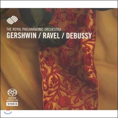 Royal Philharmonic Orchestra 거슈윈: 랩소디 인 블루 / 라벨: 볼레로 / 드뷔시: 목신의 오후 전주곡 (Gershwin: Rhapsody in Blue / Ravel: Bolero / Debussy: Prelude a l'Apres-Midi d'un Faune) 로열 필하모닉,