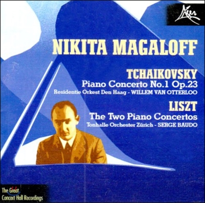 Nikita Magaloff 리스트 / 차이코프스키: 피아노 협주곡 - 니키타 마갈로프 (Liszt / Tchaikovsky: Piano Concertos)
