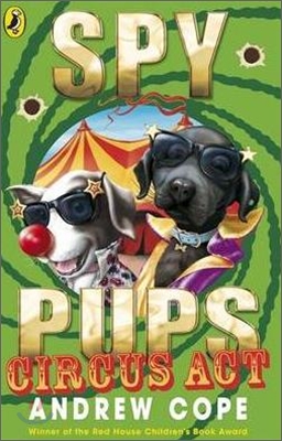 Spy Pups Circus Act