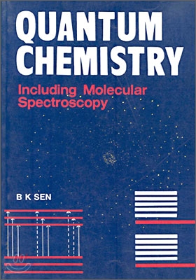 [Sen]Quantum Chemistry : Including Molecular Spectroscopy