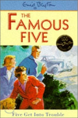 The Famous Five: Five Get Into Trouble