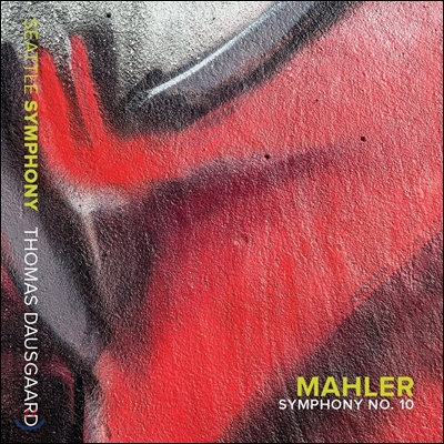 Thomas Dausgaard 말러: 교향곡 10번 [데릭 쿡 버전] (Mahler: Symphony No.10 Completed D. Cooke) 시애틀 심포니, 토마스 다우스고르