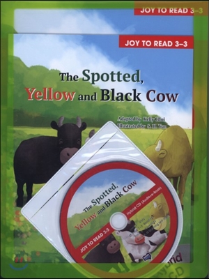 JOY TO READ 3-3 The Spotted, Yellow and Black Cow