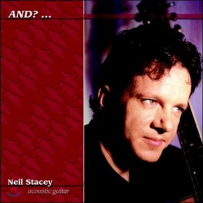Neil Stacey (닐 스테이시) - And?…