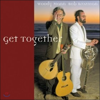 Woody Mann, Bob Brozman (우디 만, 밥 브로즈먼) - Get Together