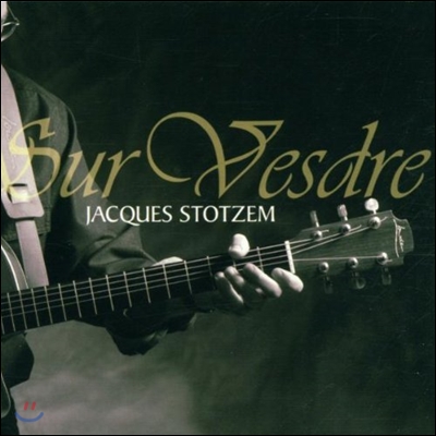 Jacques Stotzem (자크 스토젬) - Sur Vesdre