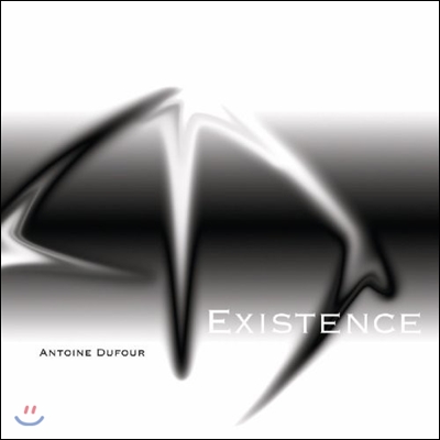 Antoine Dufour (안토인 듀퍼) - Existence