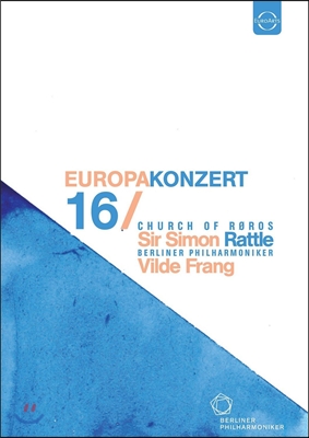 Simon Rattle / Vilde Frang 2016 유로파 콘서트: 노르웨이 뢰로스 교회 공연 - 사이먼 래틀, 베를린 필하모닉, 빌데 프랑 (Europakonzert 2016 - Church of Roros)