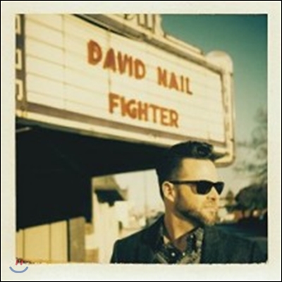 David Nail (데이비드 네일) - Fighter