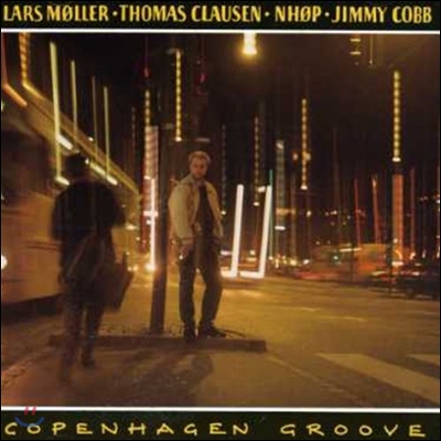 Lars Moller / Thomas Clausen / Niels-Henning Orsted Pedersen / Jimmy Cobb - Copenhagen Groove 