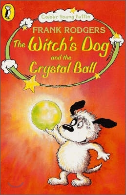 Colour Young Puffins : The Witch's Dog and the Crystal Ball