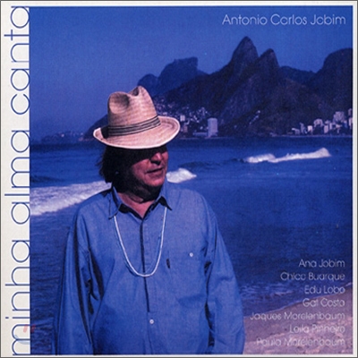 Antonio Carlos Jobim - Minha Alma Canta