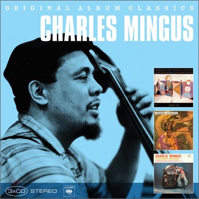 Charles Mingus - Original Album Classics