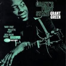 Grant Green - Grant&#39;s First Stand