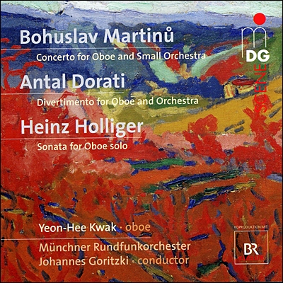 Yeon-Hee Kwak 마르티누: 오보에 협주곡 / 홀리거: 소나타 / 도라티: 디베르티멘토 (Martinu: Oboe Concerto / Holliger: Sonata / Dorati: Divertimento)