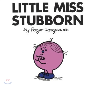 Little Miss Stubborn