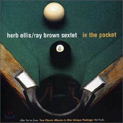 Herb Ellis &amp; Ray Brown Sextet (허브 엘리스 &amp; 레이 브라운) - In The Pocket