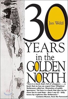 Thirty Years In The Golden North