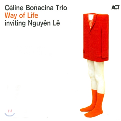 Celine Bonacina Trio - Way Of Life