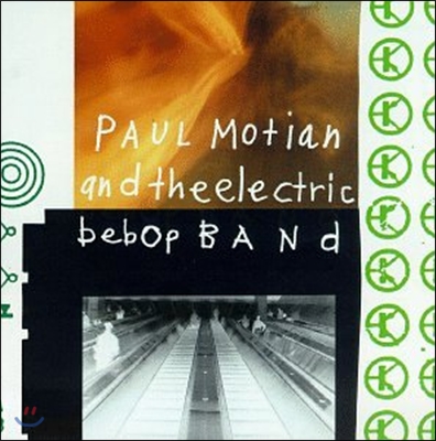 Paul Motian, Joshua Redman (폴모션, 조슈아 레드맨) - Paul Motian And The Electric Bebop Band With Joshua Redman